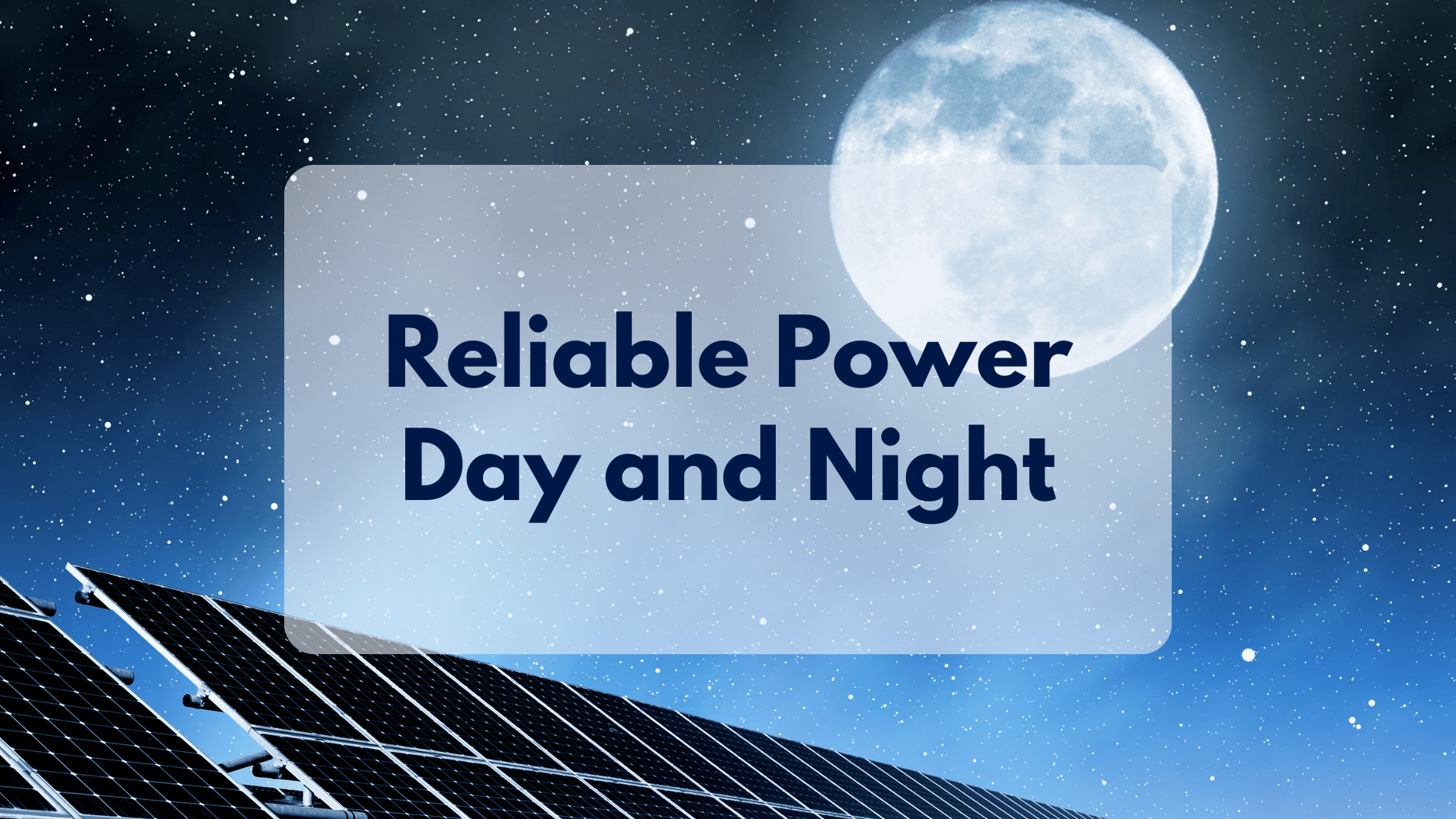 Going Solar: Enjoy Reliable Power Day and Night