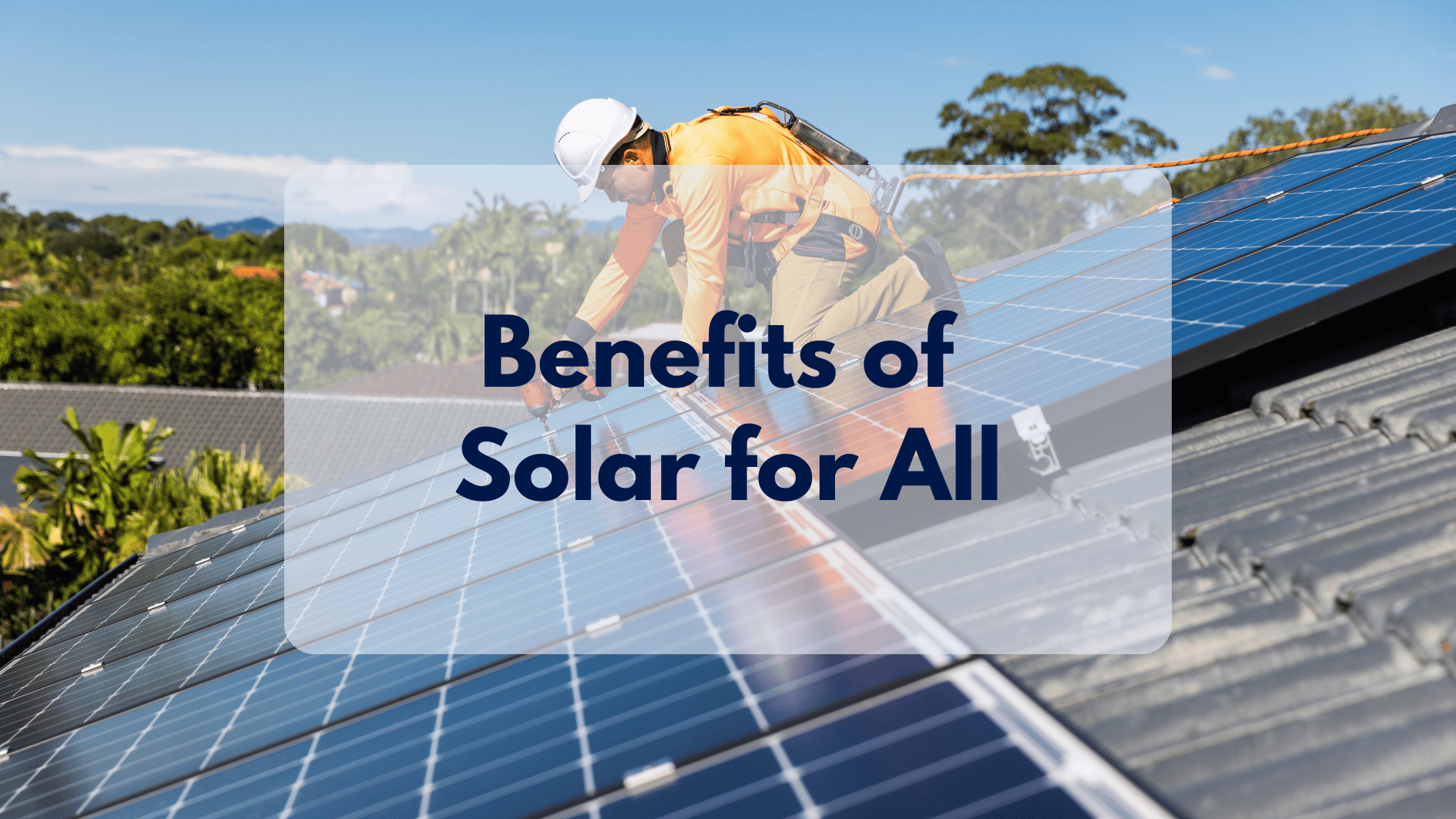 Solar for All: A Comprehensive Guide