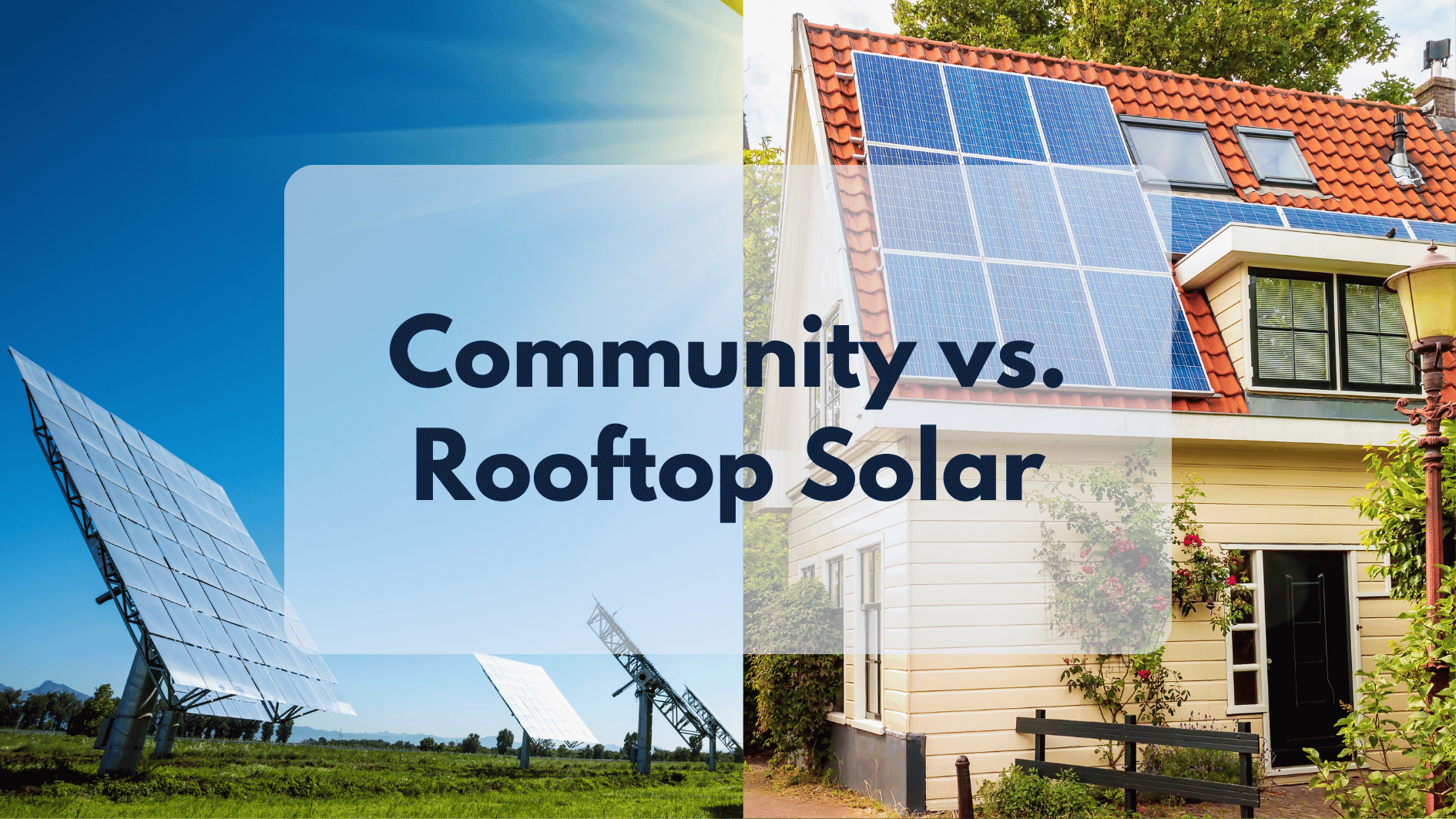 Community Solar vs. Rooftop Solar: Choosing the Best Option